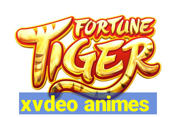 xvdeo animes